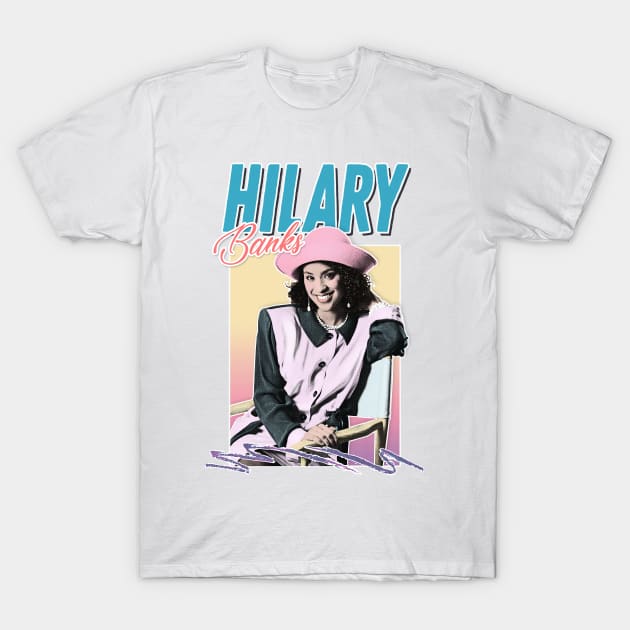 Hilary Banks - 90s Style Retro Tribute Design T-Shirt by DankFutura